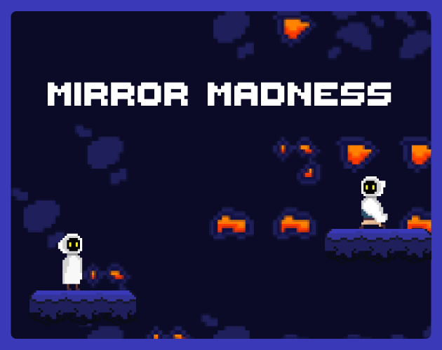 Mirror Madness